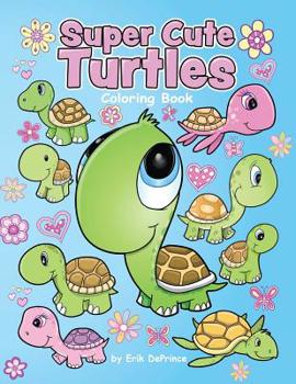 Paperback Super Cute Turtles Coloring Book