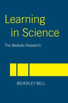 Hardcover Learning in Science: The Waikato Research Book