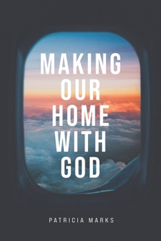 Paperback Making Our Home with God Book
