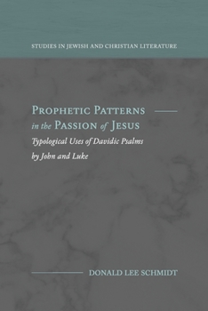 Paperback Prophetic Patterns in the Passion of Jesus Book