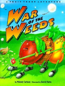 Hardcover War of the Weeds (Fruit Troop) Book