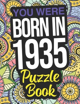 Paperback You Were Born In 1935 Puzzle Book: A 1935 Wordsearch Puzzle Book For Men And Women Book