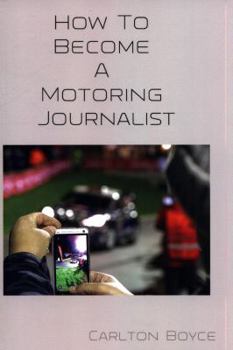 Paperback How To Become a Motoring Journalist Book