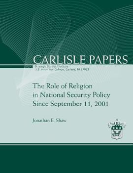 Paperback The Role of Religion in National Security Policy Since September 11, 2011 Book