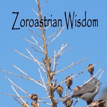 Paperback Zoroastrian Wisdom Book