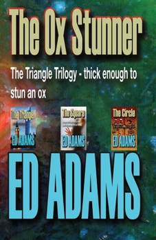 The Ox Stunner - Book  of the Triangle Trilogy