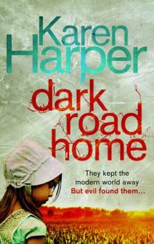 Dark Road Home - Book #1 of the Maplecreek