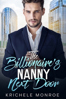 Paperback The Billionaire's Nanny Next Door Book