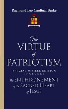The Virtue of Patriotism: Special Jubilee Edition