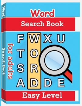 Word Search Books for Adults - Easy Level: Word Search Puzzle Books for Adults, Large Print Word Search, Vocabulary Builder, Word Puzzles for Adults