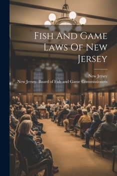 Paperback Fish And Game Laws Of New Jersey Book