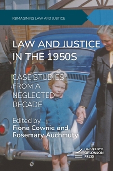 Paperback Law and Justice in the 1950s: Case Studies From a Neglected Decade Book