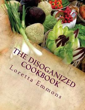 Paperback The DisOganized CookbOok Book