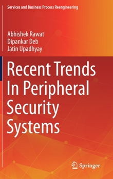 Hardcover Recent Trends in Peripheral Security Systems Book