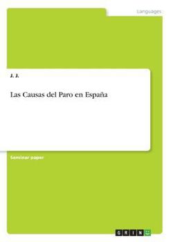 Paperback Las Causas del Paro en España [Spanish] Book