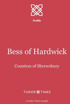 Paperback Bess of Hardwick: Countess of Shrewsbury Book