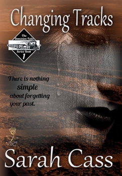 Changing Tracks - Book #1 of the Dominion Falls