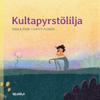 Paperback Kultapyrstölilja: Finnish Edition of "A Parrot Tail Lily" [Finnish] Book