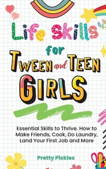 Paperback Life Skills for Tween and Teen Girls Book