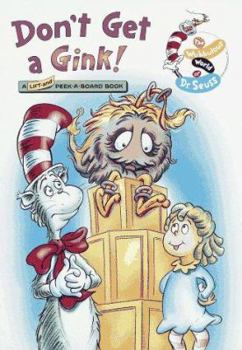 Don't Get a Gink! (Wubbulous Lift-and-Peekaboard Books)