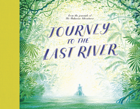 Hardcover Journey to the Last River Book