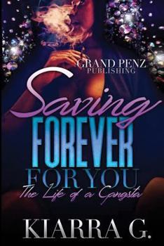 Paperback Saving Forever for You: The Love of a Gangsta Book