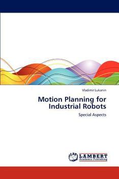 Paperback Motion Planning for Industrial Robots Book