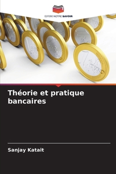 Paperback Théorie et pratique bancaires [French] Book