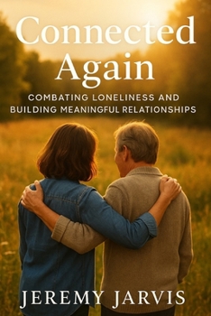 Paperback Connected Again: Combating Loneliness and Building Meaningful Relationships Book