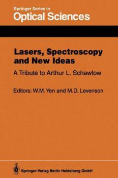 Paperback Lasers, Spectroscopy and New Ideas: A Tribute to Arthur L. Schawlow Book