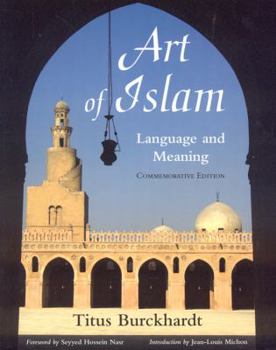 Paperback Art of Islam, Language and Meaning Book