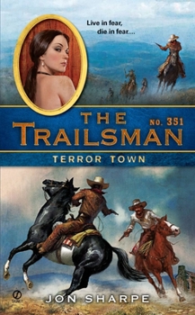 Terror Town - Book #351 of the Trailsman