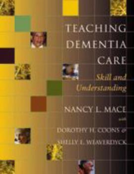 Paperback Teaching Dementia Care: Skill and Understanding Book