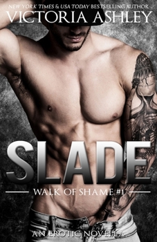 Paperback Slade (Walk Of Shame #1) Book