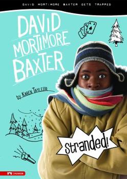 Hardcover Stranded!: David Mortimore Baxter Gets Trapped Book