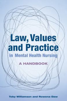 Paperback Law, Values and Practice in Mental Health Nursing: A Handbook Book