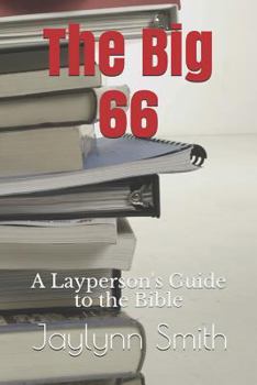 Paperback The Big 66: A Layperson's Guide to the Bible Book