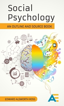 Hardcover Social Psychology: An Outline and Source Book