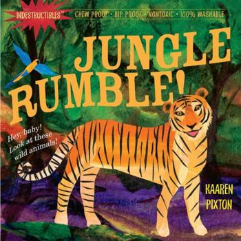 Paperback Indestructibles: Jungle Rumble!: Chew Proof - Rip Proof - Nontoxic - 100% Washable (Book for Babies, Newborn Books, Safe to Chew) Book