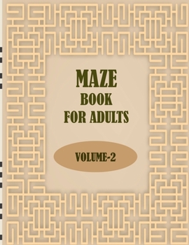 Paperback Maze Book For Adults, Volume-2: 50 unique maze puzzles, a stress relief maze book