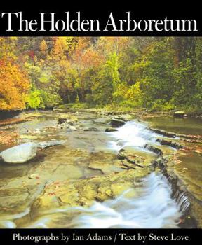 Paperback The Holden Arboretum Book