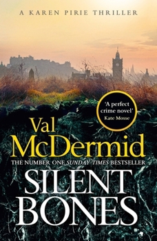 Hardcover Silent Bones: The brand-new, iconic Karen Pirie thriller from the no.1 bestselling author Book