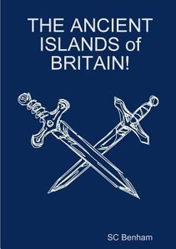 Paperback THE ANCIENT ISLANDS of BRITAIN! Book