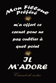 Paperback Mon Filleul Pr?f?r?: Carnet de notes pour anniversaire, f?tes des m?res/p?res, No?l -Cadeau Parfait pour son Parrain ou sa Marraine [French] Book