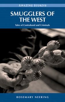 Paperback Smugglers of the West: Tales of Contraband and Crooks Book