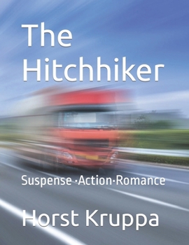 Paperback The Hitchhiker: Suspense -Action-Romance Book