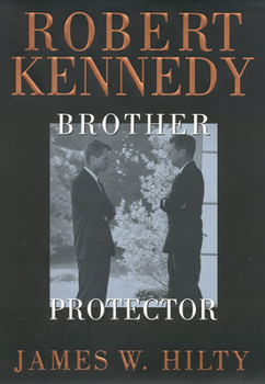 Paperback Robert Kennedy: Brother Protector Book