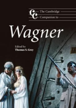 The Cambridge Companion to Wagner (Cambridge Companions to Music) - Book  of the Cambridge Companions to Music