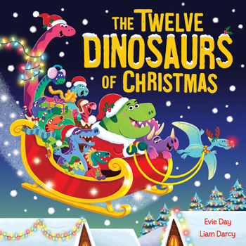 Hardcover The Twelve Dinosaurs of Christmas Book