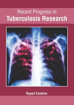 Hardcover Recent Progress in Tuberculosis Research Book